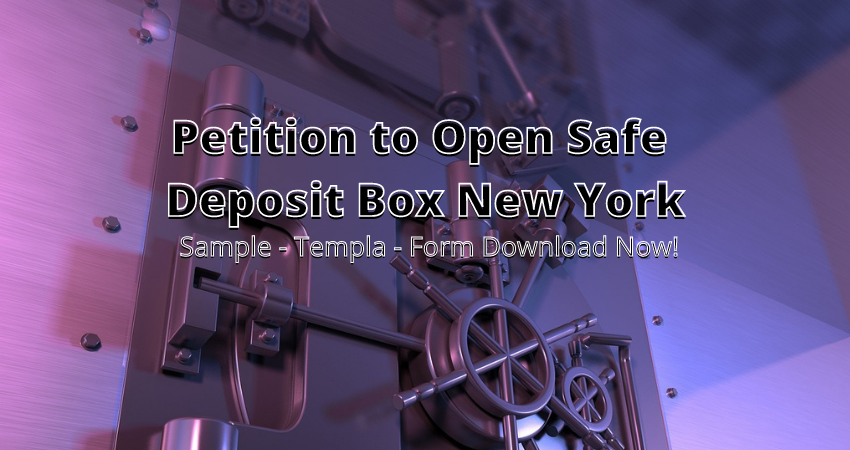 petition to open safe deposit box new york